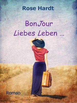 cover image of BonJour Liebes Leben ...